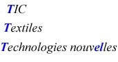 TIC, Textiles, Technologies nouvelles